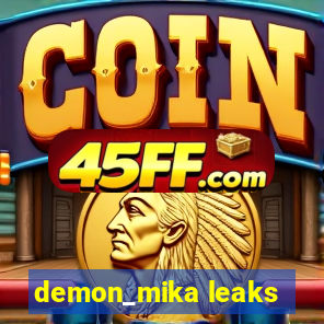 demon_mika leaks